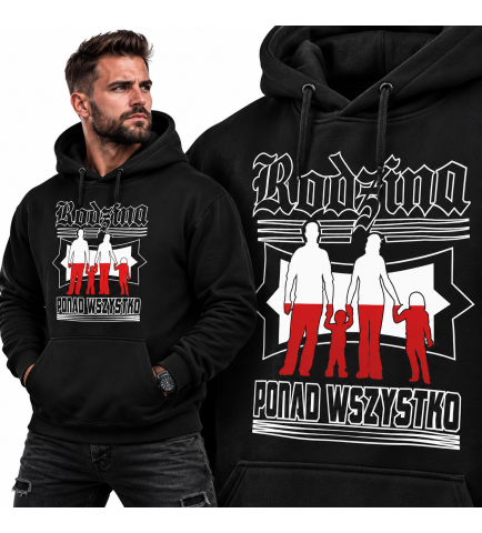 Bluza z kapturem Rodzina Ponad Wszystko